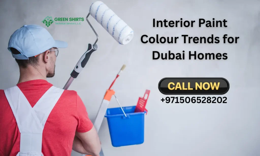 Interior Paint Colour Trends for Dubai Homes